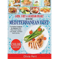 Easy, Fast, and Healthy Meals With the Mediterranean Diet: The Perfect Cookbook for Beginners Who Want to Eat Cleaner, Lose Weight, and Boost Brain Ac - Hardcover