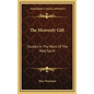 The Heavenly Gift: Studies in the Work of the Holy Spirit - Hardcover