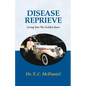 Disease Reprieve: Living Into the Golden Years - Paperback