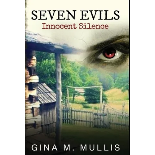 Seven Evils: Innocent Silence - Hardcover