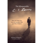 The Misquotable C.S. Lewis: What He Didn't Say, What He Actually Said, and Why It Matters - Hardcover