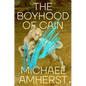 The Boyhood of Cain - Hardcover