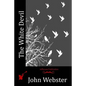 The White Devil - Paperback