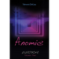 Anomie: Everything, Volume One - Paperback