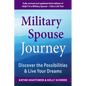 Military Spouse Journey: Discover the Possibilities & Live Your Dreams - Paperback