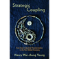 Strategic Coupling: East Asian Industrial Transformation in the New Global Economy - Paperback