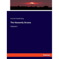 The Heavenly Arcana: Volume I - Paperback