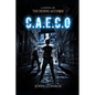 C.A.E.C.O.: A novel of the Demon Accords - Paperback