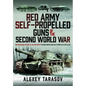 Red Army Self-Propelled Guns of the Second World War: Photographic History of the Red Army's Second World War Self-Propelled Artillery - Hardcover
