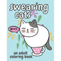 Swearing Cats: An Adult Coloring Book - Paperback
