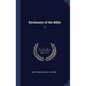 Dictionary of the Bible: 3 - Hardcover