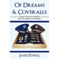 Of Dreams & Coveralls: Daring to Become an Airline Pilot Despite the Opposition and Challenges - Hardcover