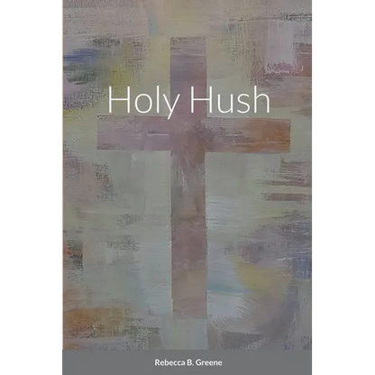 Holy Hush - Paperback