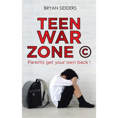 Teen War Zone (c): Parents Get Your Own Back ! - Hardcover