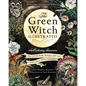 The Green Witch Illustrated: An Enchanting Immersion Into the Magic of Natural Witchcraft - Hardcover