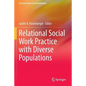 Relational Social Work Practice with Diverse Populations - Paperback