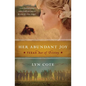 Her Abundant Joy (Texas: Star of Destiny, Book 3) - Paperback