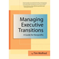 Managing Executive Transitions: A Guide for Nonprofits - Paperback