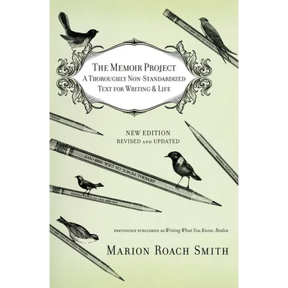 The Memoir Project: A Thoroughly Non-Standardized Text for Writing & Life - Paperback