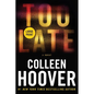 Too Late: Definitive Edition - Paperback