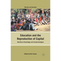 Education and the Reproduction of Capital: Neoliberal Knowledge and Counterstrategies - Paperback