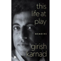 This Life At Play: Memoirs - Hardcover