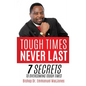 Tough Times Never Last - Hardcover