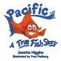 Pacific: A True "Fish Story - Paperback