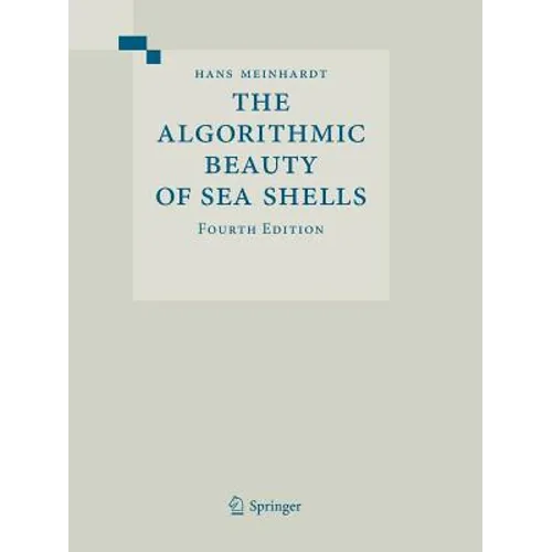 The Algorithmic Beauty of Sea Shells - Paperback