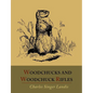 Woodchucks and Woodchuck Rifles [Illustrated Edition] - Paperback