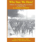 Why Stay We Here?: Odyssey of a Canadian officer in France in World War I - Paperback