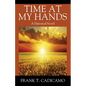 Time At My Hands: A Historical Novel - Paperback