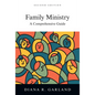Family Ministry: A Comprehensive Guide - Hardcover