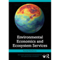 Environmental Economics and Ecosystem Services - Paperback