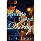 Double Down and Dirty - Paperback
