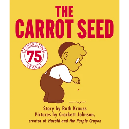 The Carrot Seed: 75th Anniversary - Board Book