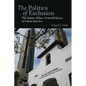 The Politics of Exclusion: The Failure of Race-Neutral Policies in Urban America - Paperback