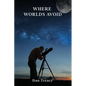 Where Worlds Avoid - Paperback