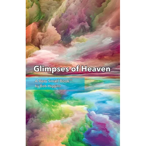 Glimpses of Heaven - Paperback