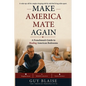 Make America Mate Again: A Frenchman's Guide to Healing American Bedrooms - Paperback