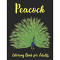Peacock Coloring Book for Adults: Beautiful Pages for Stress Relieving coloring book - Paperback