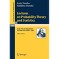 Lectures on Probability Theory and Statistics: Ecole d'Eté de Probabilités de Saint-Flour XXXIII - 2003 - Paperback