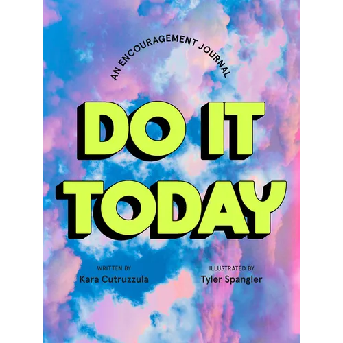 Do It Today: An Encouragement Journal - Paperback