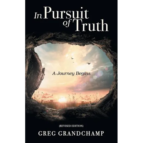 In Pursuit of Truth: A Journey Begins - Paperback