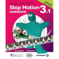 Stop Motion Handbook 3.1 using GarageBand and iStopMotion: Quite simply the best book in the world for learning how to make stop motion movies - Paperback