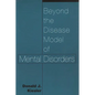 Beyond the Disease Model of Mental Disorders - Paperback