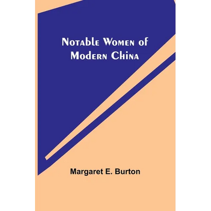 Notable Women of Modern China - Paperback