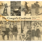 The Cowgirl's Cookbook: Recipes For Your Home On The Range - Paperback