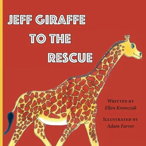 Jeff Giraffe to the Rescue - Paperback