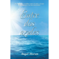 Entre Dos Azules: Poemas Para Meditar Entre El Cielo Y El Mar Un Encuentro Con Tus Emociones - Paperback